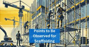 Points to Be Observed for Scaffolding